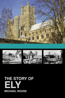 Povestea orașului Ely - The Story of Ely