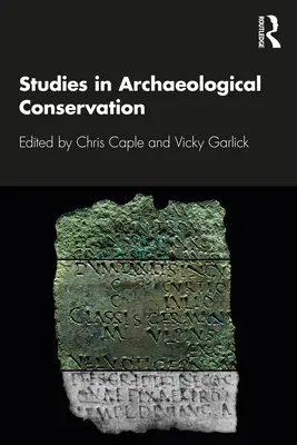 Studii în conservarea arheologică - Studies in Archaeological Conservation