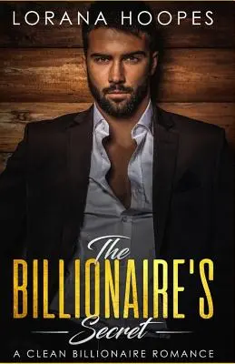 Secretul miliardarului: O dulce poveste de dragoste cu miliardari - The Billionaire's Secret: A Sweet Billionaires Romance