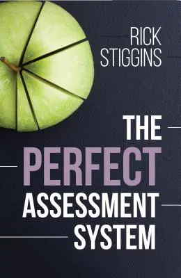 Sistemul perfect de evaluare - The Perfect Assessment System