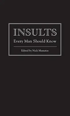 Insulte pe care orice bărbat ar trebui să le cunoască - Insults Every Man Should Know