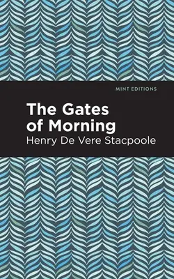 Porțile dimineții (The Gates of Morning) - The Gates of Morning