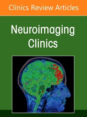 Neuroimagistica bazei craniului, o ediție a Neuroimaging Clinics of North America, 31 - Skull Base Neuroimaging, an Issue of Neuroimaging Clinics of North America, 31