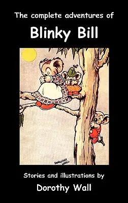 Aventurile complete ale lui Blinky Bill - The Complete Adventures of Blinky Bill