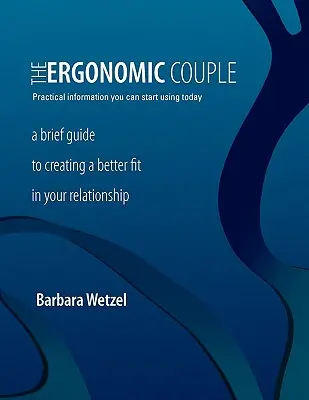 Cuplul Ergonomic - The Ergonomic Couple