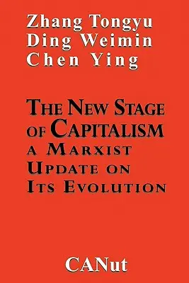 Noua etapă a capitalismului: O actualizare marxistă a revoluției sale - The New Stage of Capitalism: A Marxist Update on Its Revolution
