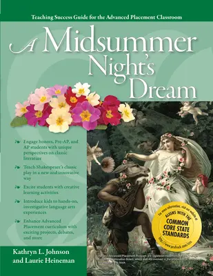 A Midsummer Night's Dream: Advanced Placement Classroom: Clasele 7-12 - A Midsummer Night's Dream: Advanced Placement Classroom: Grades 7-12