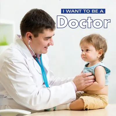 Vreau să fiu doctor - I Want to Be a Doctor