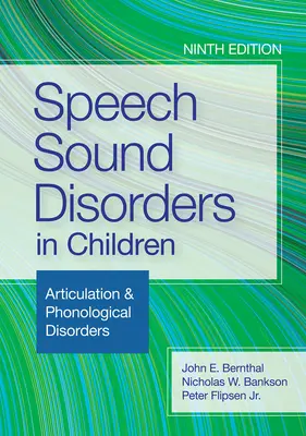 Tulburări ale sunetelor vorbirii la copii: Tulburări de articulație și fonologice - Speech Sound Disorders in Children: Articulation & Phonological Disorders