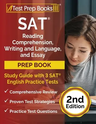 SAT Reading Comprehension, Writing and Language, and Essay Prep Book: Ghid de studiu cu 3 teste practice SAT English [ediția a 2-a] - SAT Reading Comprehension, Writing and Language, and Essay Prep Book: Study Guide with 3 SAT English Practice Tests [2nd Edition]