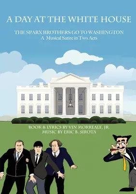 O zi la Casa Albă: Frații Sparx merg la Washington - A Day At The White House: The Sparx Brothers Go To Washington
