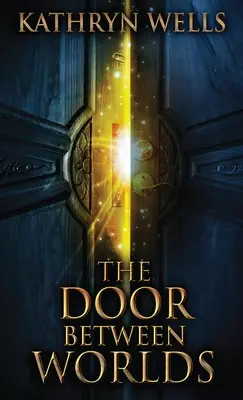 Ușa dintre lumi - The Door Between Worlds