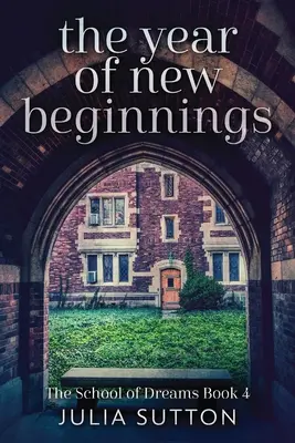 Anul noilor începuturi - The Year Of New Beginnings