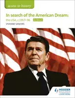 Acces la Istorie: În căutarea visului american: SUA, c1917-96 pentru Edexcel - Access to History: In search of the American Dream: the USA, c1917-96 for Edexcel