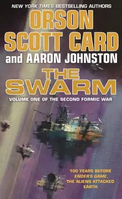 The Swarm: Al doilea război formic (Volumul 1) - The Swarm: The Second Formic War (Volume 1)