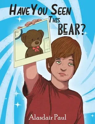 Ați văzut acest urs? - Have You Seen This Bear?