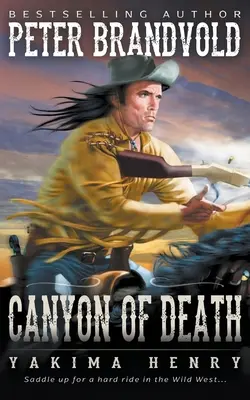 Canyon of Death (Canionul morții): A Western Fiction Classic - Canyon of Death: A Western Fiction Classic