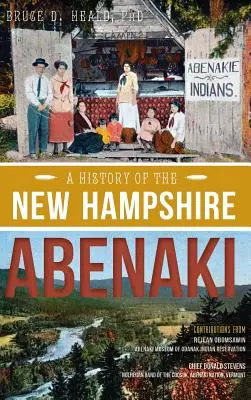 O istorie a Abenaki din New Hampshire - A History of the New Hampshire Abenaki