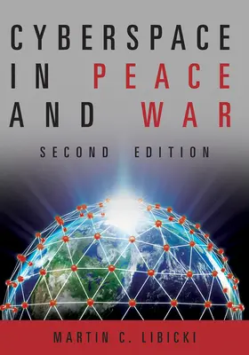 Spațiul cibernetic în pace și război, ediția a doua - Cyberspace in Peace and War Second Edition