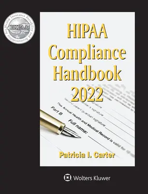 Manual de conformitate Hipaa: 2022 Edition - Hipaa Compliance Handbook: 2022 Edition