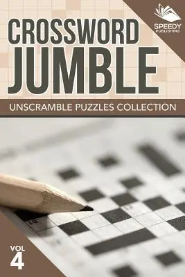 Cuvinte încrucișate Jumble: Colecția Unscramble Puzzles Vol 4 - Crossword Jumble: Unscramble Puzzles Collection Vol 4