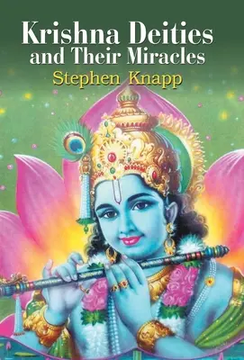 Zeitățile lui Krishna și miracolele lor - Krishna Deities and Their Miracles