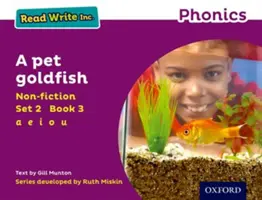 Read Write Inc. Phonics: Purple Set 2 Non-fiction 3 Un peștișor auriu de companie - Read Write Inc. Phonics: Purple Set 2 Non-fiction 3 A Pet Goldfish