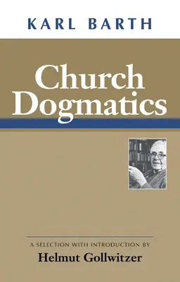 Dogmatică bisericească - Church Dogmatics