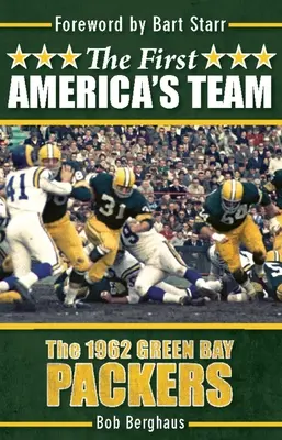 Prima echipă a Americii: The 1962 Green Bay Packers - The First America's Team: The 1962 Green Bay Packers