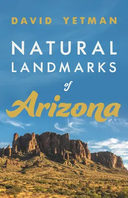 Repere naturale din Arizona - Natural Landmarks of Arizona