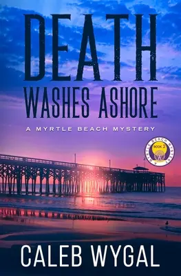 Moartea se spală pe țărm - Death Washes Ashore