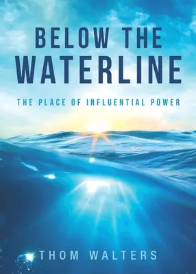 Sub linia de plutire - Below the Waterline