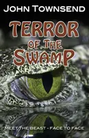 Teroarea din mlaștină - Terror of the Swamp