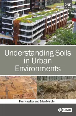 Înțelegerea solurilor în mediul urban - Understanding Soils in Urban Environments