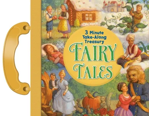 Fairy Tales: 3 Minute Take-Along Treasury