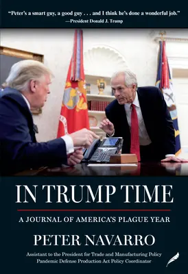 În vremea lui Trump: Un jurnal al anului de ciumă al Americii - In Trump Time: A Journal of America's Plague Year