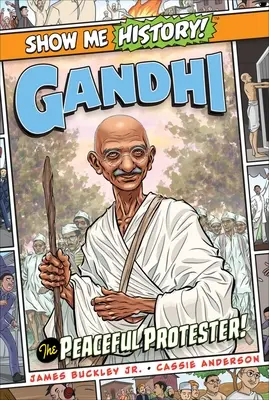 Gandhi: Protestatarul pașnic! - Gandhi: The Peaceful Protester!
