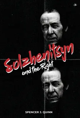 Soljenițîn și dreapta - Solzhenitsyn and the Right