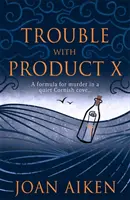 Probleme cu produsul X - Trouble With Product X