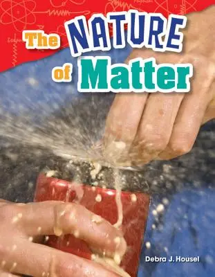 Natura materiei - The Nature of Matter