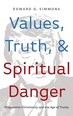 Valori, adevăr și pericol spiritual - Values, Truth, and Spiritual Danger