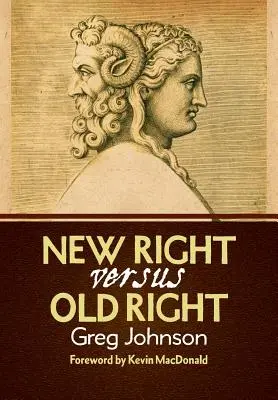 Noua Dreaptă vs. Vechea Dreaptă - New Right vs. Old Right