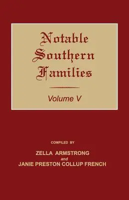 Familii sudice notabile. Volumul V - Notable Southern Families. Volume V