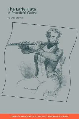 Flautul timpuriu: Un ghid practic - The Early Flute: A Practical Guide