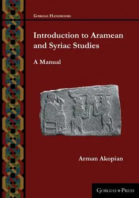 Introducere în studiile arameene și siriene: Un manual - Introduction to Aramean and Syriac Studies: A Manual