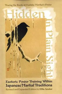 Ascuns în văzul tuturor: Formarea puterii esoterice în cadrul tradițiilor marțiale japoneze - Hidden in Plain Sight: Esoteric Power Training Within Japanese Martial Traditions