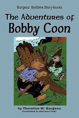 Aventurile lui Bobby Coon - The Adventures of Bobby Coon