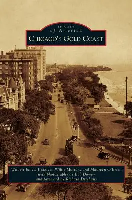 Coasta de aur a orașului Chicago - Chicago's Gold Coast