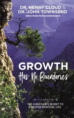 Creșterea nu are limite: Secretul creștinului pentru o viață spirituală mai profundă - Growth Has No Boundaries: The Christian's Secret to a Deeper Spiritual Life