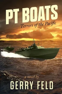 PT Boat; Terorile din Pacific - PT Boat; Terrors of the Pacific